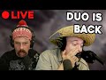 🔴LIVE - THE DUO RETURNS