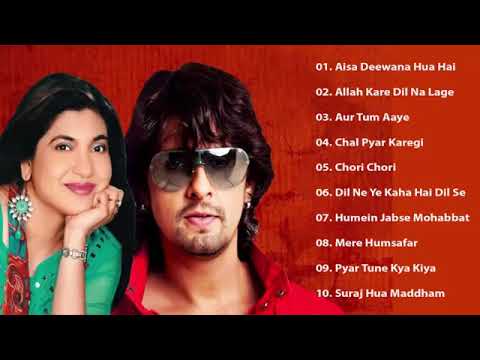 Sonu Nigam vs Alka Yagnik Sad Songs   Evergreen Hindi Hits  Superhits Duet   Best Songs Collection