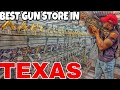 BEST GUN STORE IN TEXAS