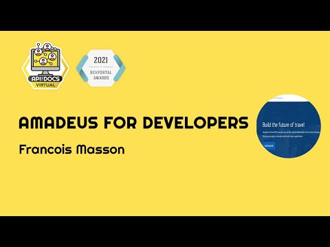 Amadeus for Developers | API The Docs Virtual 2021 | Showcase Your Devportal