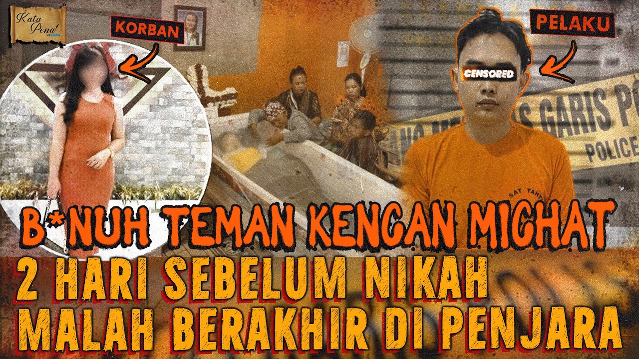 MAIN MlCHAT 2 HARI SEBELUM NIKAH ! BERAKHIR JADI PEMB*NUH DAN NIKAH DI PENJARA