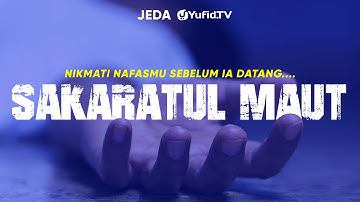 Islamitische reflectie: wanneer de Sakaratul Maut komt - Ustadz Ahmad Zainuddin, Lc. - Jeda Yufid TV