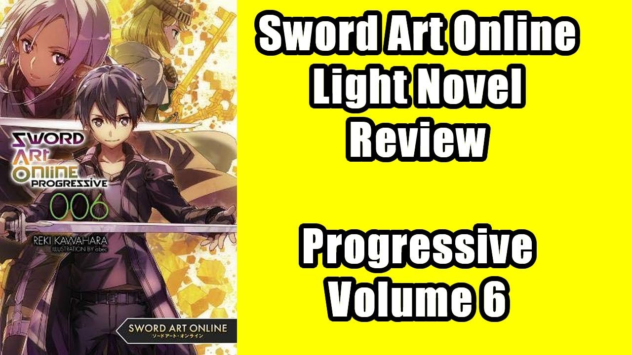 Sword Art Online Progressive 6 (Light Novel) - by Reki Kawahara (Paperback)