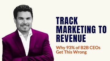 Track Marketing to Revenue: Why 93% of B2B CEOs Get This Wrong | Jason Kramer