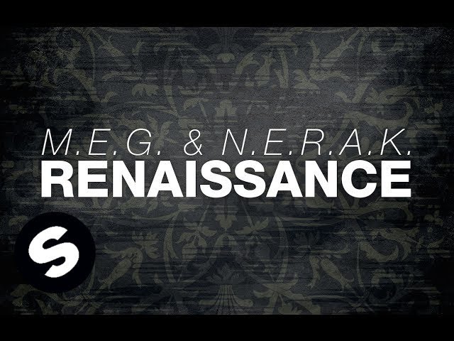 M.E.G. & N.E.R.A.K. - Renaissance