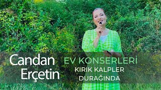 Candan Erçetin - Kırık Kalpler Durağında 🌿 #evdekal