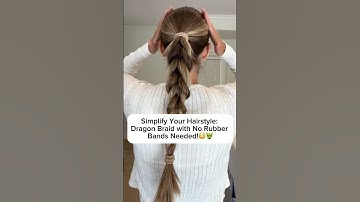 Sleek Dragon Braid Without the Hassle of Rubber Bands!🐲🖤🏁🦋