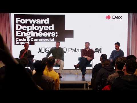 Dex Sessions: Forward Deployed Engineers