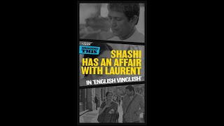 Shashi Has An Affair With Laurent In English Vinglish