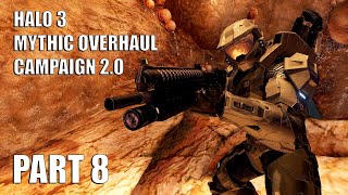 Halo 3 Mythic Overhaul Campaign 2.0 Gameplay Part 8 | Cortana | No Commentary