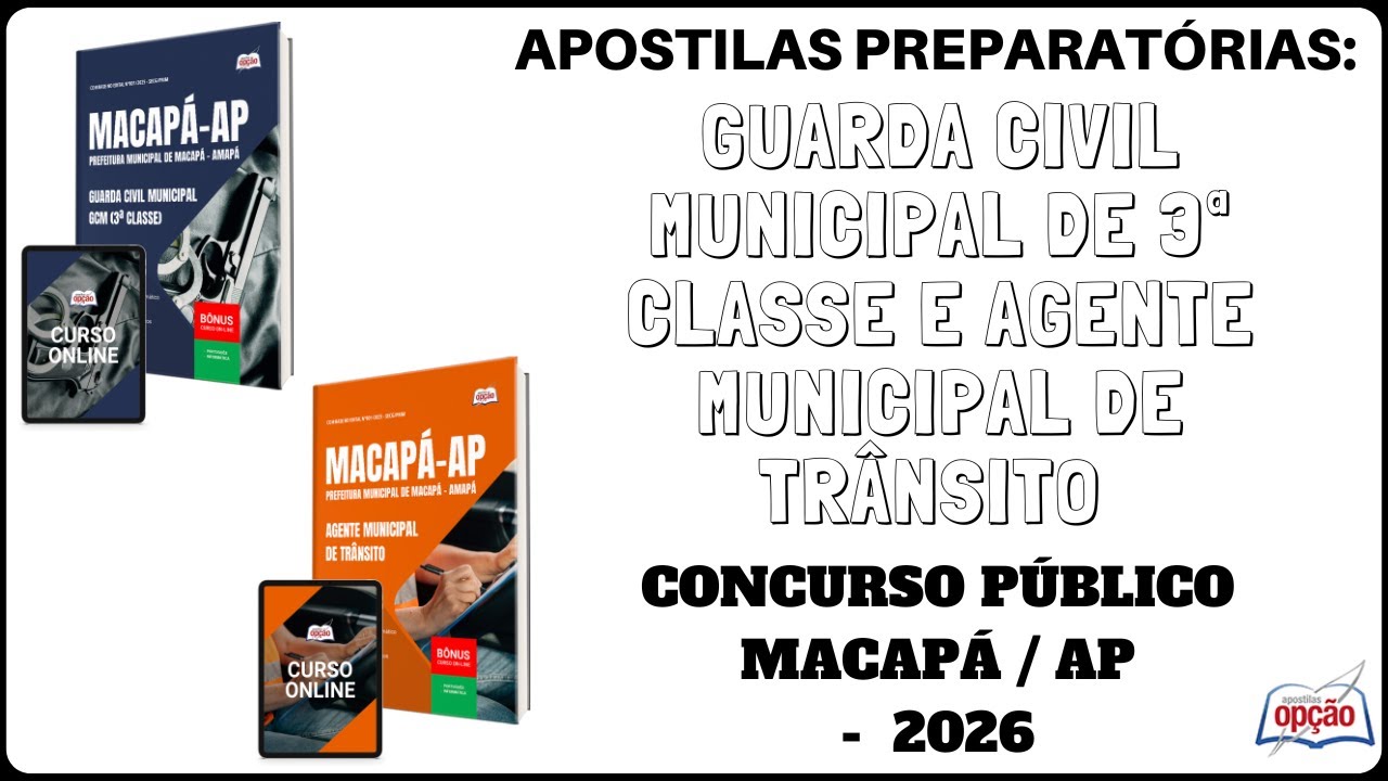 Apostilas Concurso Macapá / AP - 2025 / 2026: Guarda Civil Municipal e ...