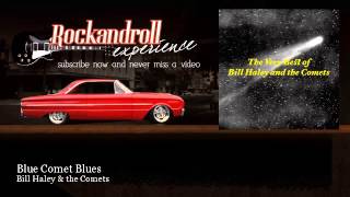 Bill Haley & the Comets - Blue Comet Blues