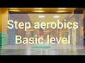 Step aerobics - Basic level