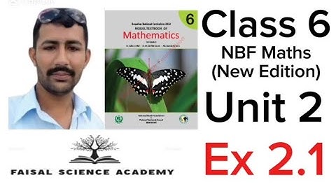 Class 6 Unit 2 Ex 2.1 Integers | NBF Maths 2022 @ Faisal Science Academy