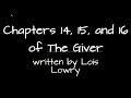 The Giver Chapter 14, 15, and 16 Summary and Notes