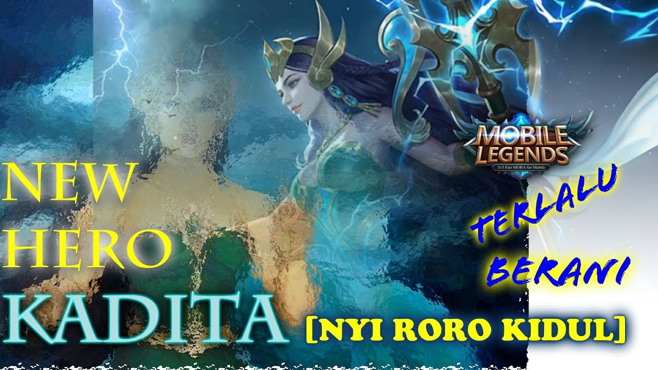 Gameplay | Kadita [NYI RORO KIDUL] New Hero Mobile legend bang bang