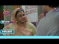 Doree catches an infection | Doree | डोरी | Ep. 151 | Highlights