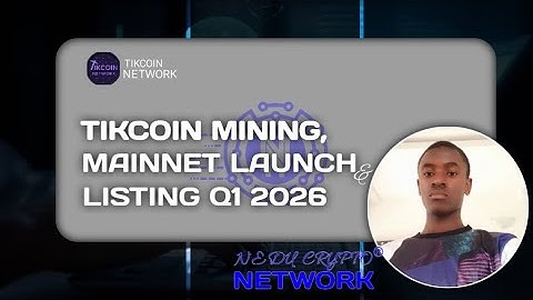 TIKCOIN SAME AS PI; MINING TUTORIAL, MAINNET LAUNCH,TEST WALLET, LISTING Q1 2026