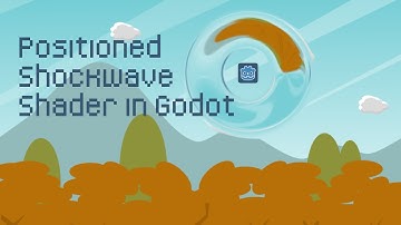 Positioned Shockwave Shader in Godot (Tutorial)
