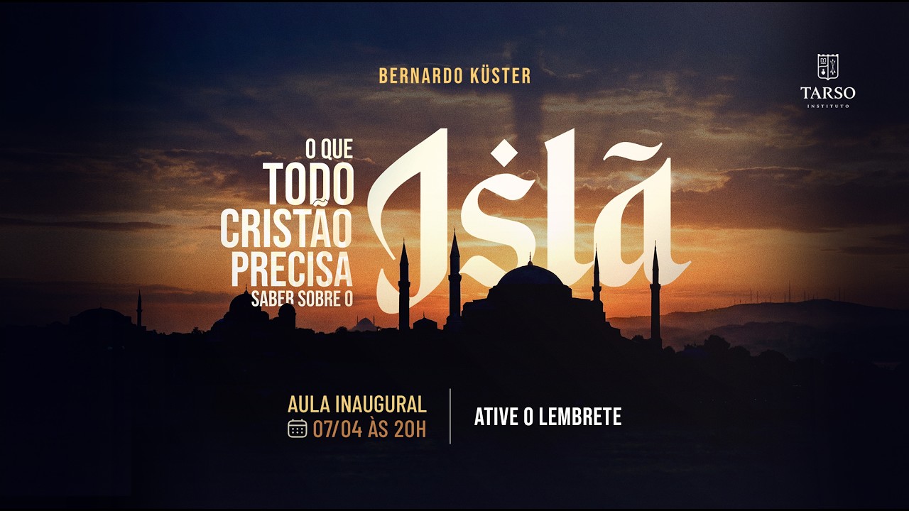 O que todo cristão precisa saber sobre o Islã | Aula Inaugural | Bernardo Küster