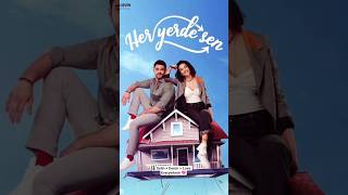 Her Yerde Sen – When Love Finds You Unexpectedly  | Romantic Turkish Drama