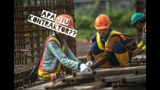 BELAJAR !!!! apa itu Kontraktor???