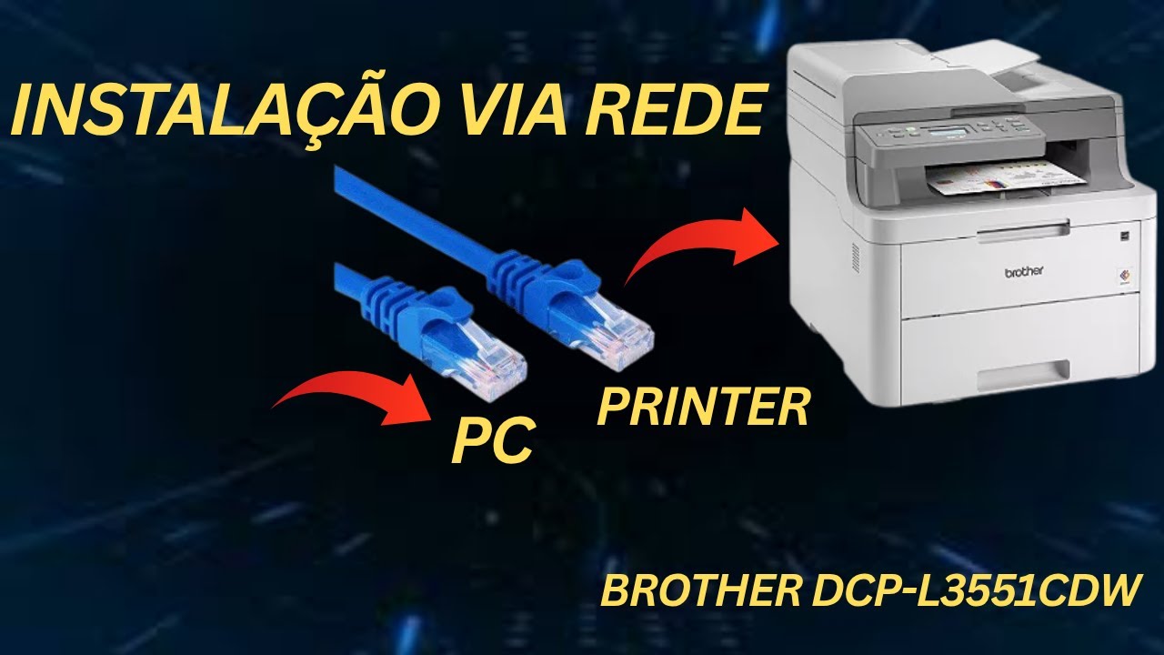 Como instalar a impressora Brother DCP-L3551CDW via cabo REDE (passo a ...