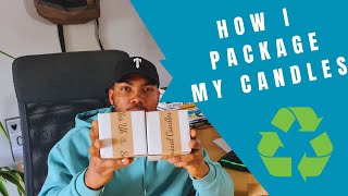 HOW I PACKAGE MY CANDLES | So They Won't Break and Arrive Customers Safe