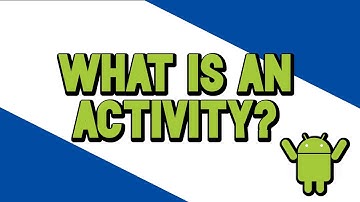 What is an Activity? | Android Interview Q&A | Under 60 Seconds
