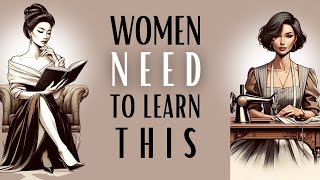 10 TOPICS EVERY LADY NEEDS TO KNOW | CLASSICAL EDUCATION FOR WOMEN