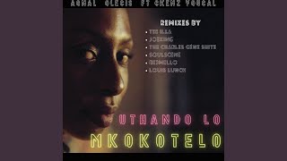 Uthando Lo Mkokotelo (feat. Ckenz Voucal) [with Nani Experience, Solethu Madasa, Zoolu & Proff]...