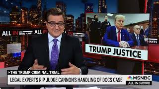 Let's be clear: What Trump's Judge Cannon is doing is a ‘scandal,' says Hayes