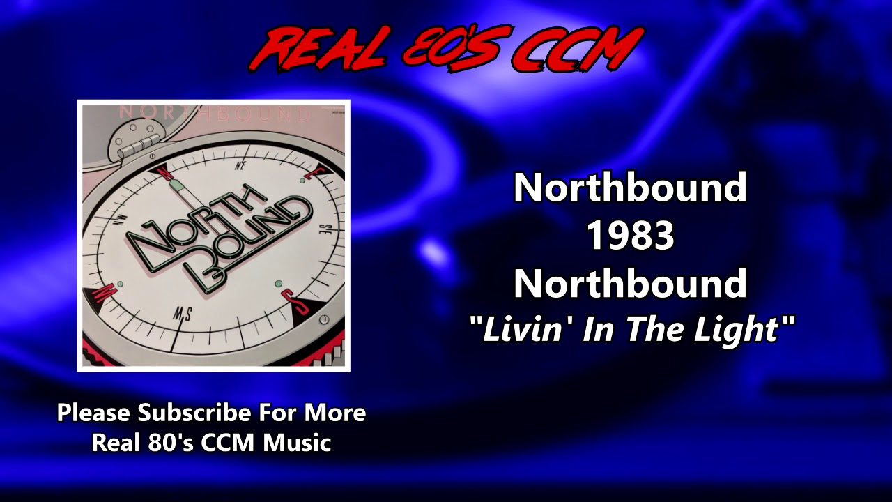 Northbound - Livin' In The Light