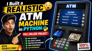 I Built a Realistic ATM Machine in Python 😳 | Full College Project