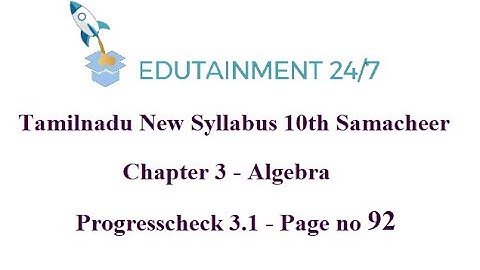 10th Maths|Progresscheck|Page no 92|Algebra|TN Samacheer Syllabus 2020|Progress check|3.1