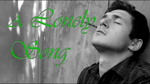 A Lonely Song ||Original -- John Durrant||