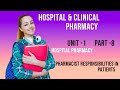 Pharmacist & it's responsibilities in hospital || Hospital & clinical pharmacy || part -8 || 🙏🙏🙏