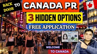 Backdoor to Canada PR || Get Canada PR in 2026 Through These 3 Updated Canada Immigration Streams