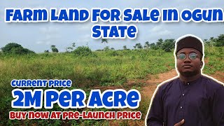 Farm Land For Sale In Ogun State Nigeria | Good For All Kind Of Agricultural Farming (2M Per Acre)