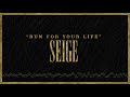 "Run for Your Life" - The Seige [Explicit]