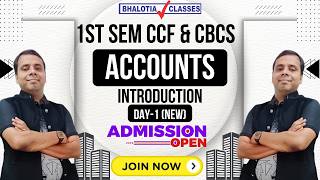 1ST SEM | CCF & CBCS | HONS. & PASS | ACCOUNTS | INTRODUCTION | DAY-1 | BCOM | CU
