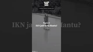 IKN jadi Kota Hantu ?