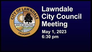 LAWNDALE CITY COUNCIL MEETING - May 1, 2023 @ 6:30 p.m