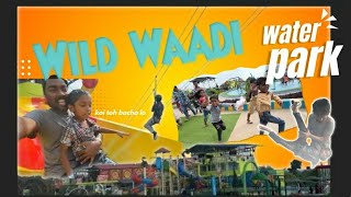 First time at WILD WADI WATERPARK I Ranchi I