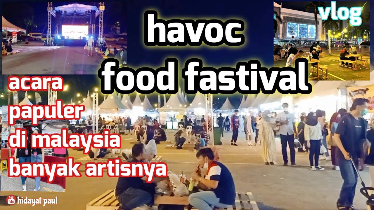 TERKEJUT SAYA.RAMAINYA PENGUNJUNG.HAVOC FOOD FESTIVAL ANGSANA MALL