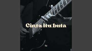 Cinta Itu Buta