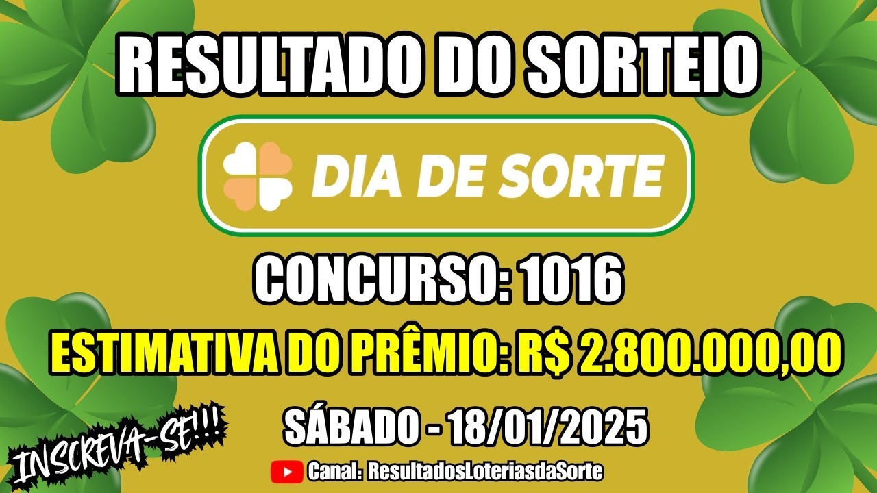 🍀 Resultado do Sorteio Dia de Sorte Concurso Nº 1016 - Confira os ...