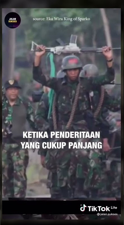 STORY WA TNI MOTIVASI / THE KING OF SPARKO LETNAN KOLONEL INF EKA WIRA