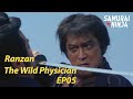 Ranzan The Wild Physician Full Episode 05 English Sub Ranzan The Wild Physician Full Episode 05 English Sub