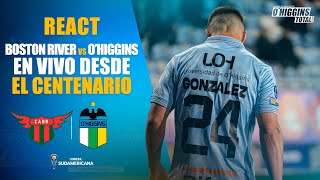 🔵 EN VIVO COPA SUDAMERICANA | Boston River vs O'Higgins | O'Higgins Total Reacts